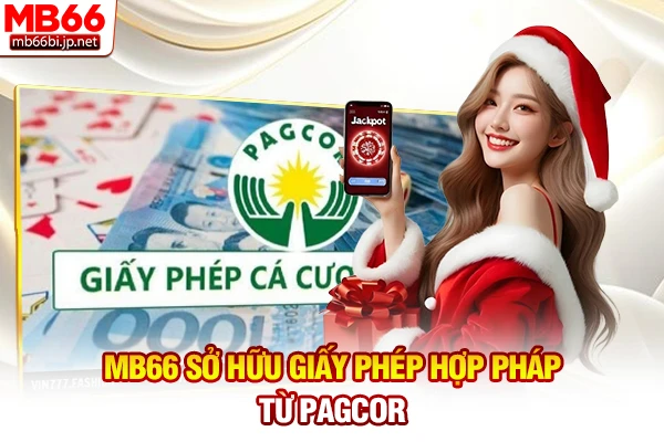 MB66 sở hữu giấy phép hợp pháp từ PAGCOR