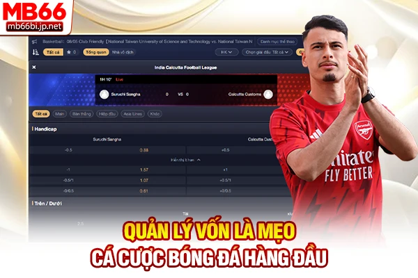 Quản lý vốn là mẹo cá cược bóng đá hàng đầu